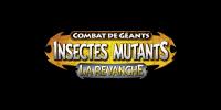 Combat de Géants : Insectes Mutants - La Revanche