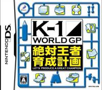 K-1 World GP : Zettai Ouja Ikusei Keikaku