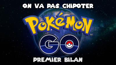 OVPC : Pokémon GO, premier bilan