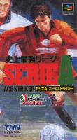 Shijō Saikyō League Serie A : Ace Striker