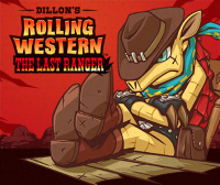 Dillon's Rolling Western : The Last Ranger