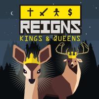 Reigns : Kings & Queens