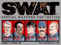 SWAT : Special Weapons and Tactics