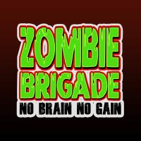 Zombie Brigade : No Brain No Gain