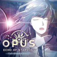 OPUS : Echo of Starsong - Full Bloom Edition