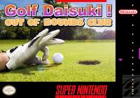 Golf Daisuki ! : Out of Bounds Club