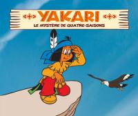 Yakari : Le Mystère de Quatre-Saisons