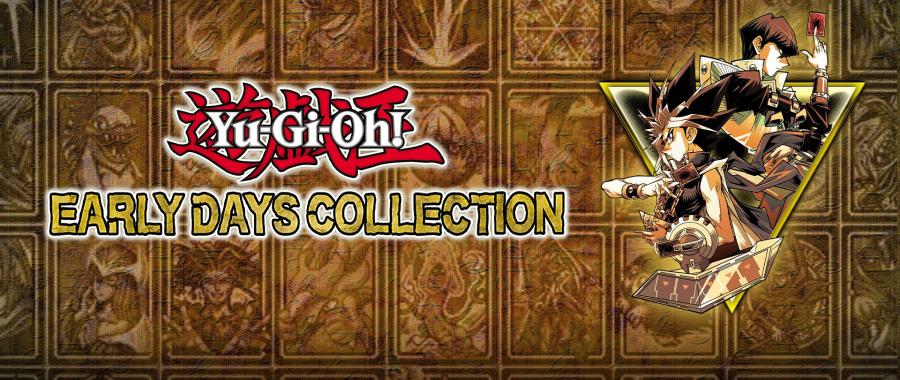 La compil' Yu-Gi-Oh! Early Days Collection prend date