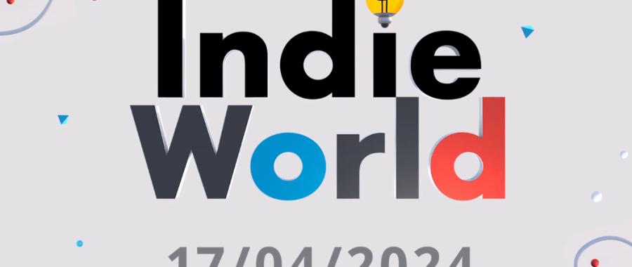 Récap du Indie World du 17 avril 2024