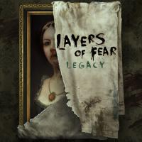 Layers of Fear : Legacy